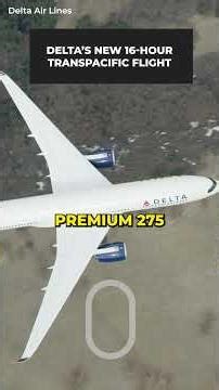 Delta Air Lines' New 16-Hour Airbus A350 Flight #shorts