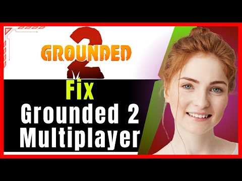 Fix Grounded 2 Can’t Join Friends (2026) | Multiplayer & Crossplay Not Working❗(Step-by-Step Guide)✅