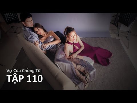Tập 110 | Vợ Của Chồng Tôi | Phim Nước Ngoài | My Husband's Wife | #vcct #ionetv
