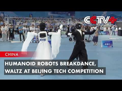 Humanoid Robots Breakdance, Waltz at Beijing Tech Competition