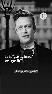 Is it "gaslighted" or "gaslit"? | The Economist