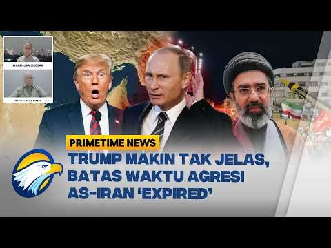 [FULL] AKAL BULUS TRUMP BIKIN PUTIN TURUN TANGAN, MEDIASI IRAN-AS GAGAL? | Primetime News