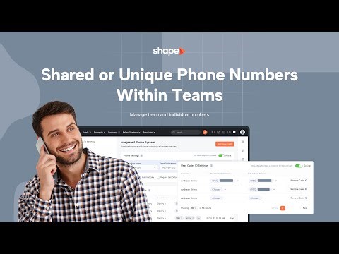 Shared vs. Unique Phone Numbers for Teams in Shape - CRM Mortgage Training