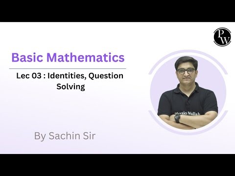 Arjun JEE 2026 Batches) (Basic Mathematics) By (Sachin Sir ) (Chapter :- 1 ). Lecture :- 3