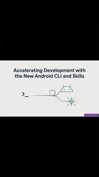 Accelerating Development with the New Android CLI and Skills