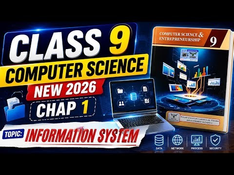 Class 9 Computer Science 2026 l New Syllabus Chap 1 l System and Information System Complete Detail