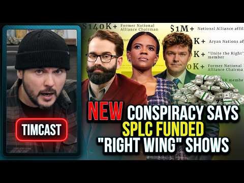 NEW Conspiracy Says Candace Owens & Nick Fuentes FUNDED By SPLC | Tim Pool