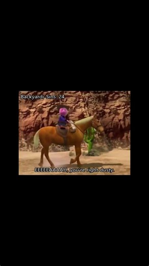EEEEEAAAAH, you're right dusty. (Tot Sins: The Backyardigans)
