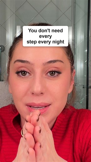 You don't need every skincare step every night