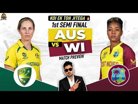 AUS W vs WI W 1st Semi Final Match Preview | Women's T20 World Cup 2026 | Today Cricket Prediction