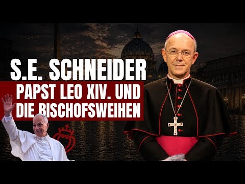 Weihbischof Athanasius Schneider mit einem Appell an Papst Leo XIV. zu den Bischofsweihen der FSSPX