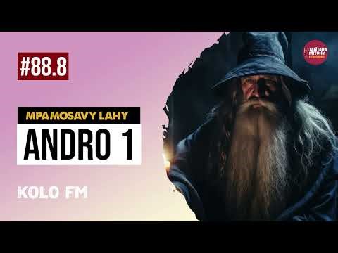 MPAMOSAVY LAHY - ANDRO VOALOHANY (KOLO FM)