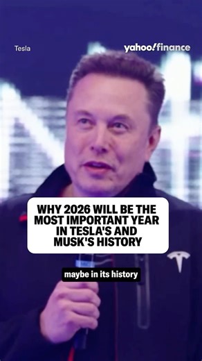 Why 2026 will be the most important year in Tesla's and Musk's history.
