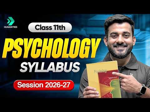 Class 11 Psychology Syllabus Overview | CBSE Class 11th Official Syllabus🔥 | CBSE Exam 2026-27