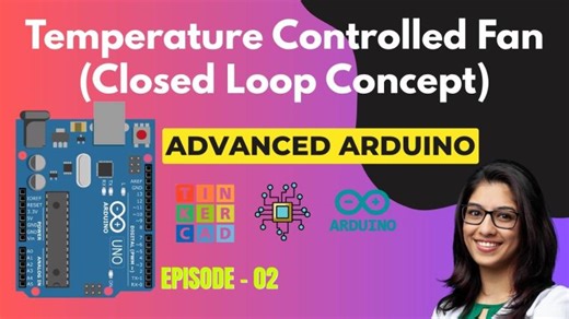 Arduino Projects with Tinkercad | Episode 2: Temperature Controlled Fan | Embedded Systems | Embedded Electronics