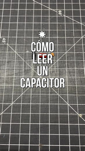 Guía completa para entender los capacitores