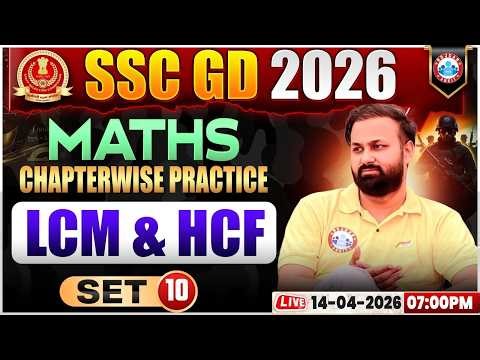 Maths: LCM & HCF | SSC GD Maths Class 2026 | SSC GD Maths Practice Set 10 | Maths By Deepak Sir