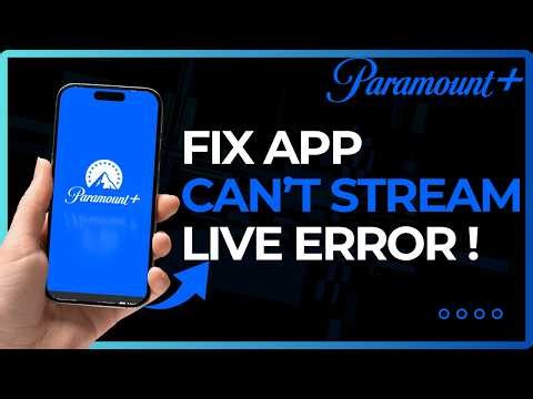 How to Fix Paramount Plus Cannot Stream Live Error