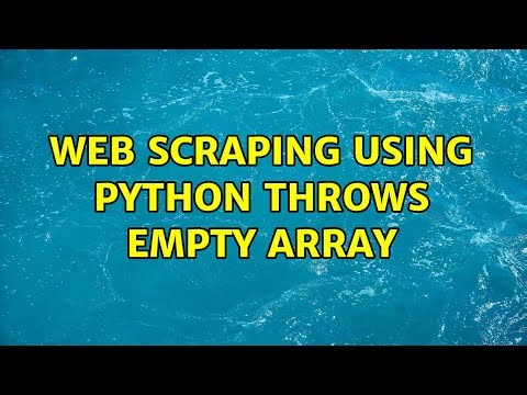 Web scraping using python throws empty array
