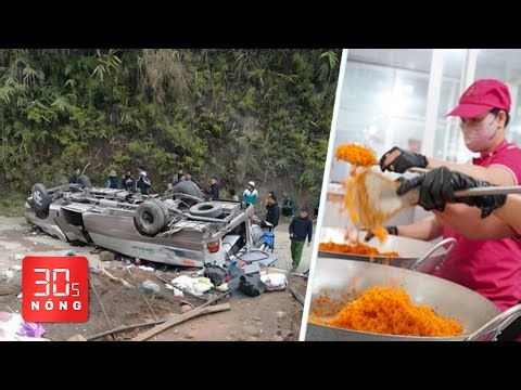Bản tin 30s Nóng: Lật xe chở đoàn từ thiện, 9 người thiệt mạng; Độc đáo món muối cua Cà Mau