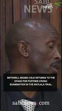 Bethwell Mzamo Cele returns to the stand for further cross-examination in the Matlala trial.