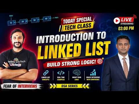 LIVE: Introduction to Linked List | How to Overcome Fear of Interviews | Kaashiv infotech Live Class