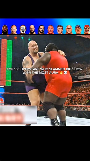 TOP 10 SUPERSTARS WHO SLAMMED BIG SHOW 😱🔥 | UNMATCHED AURA LEVEL 💀 WWE LEGENDS!