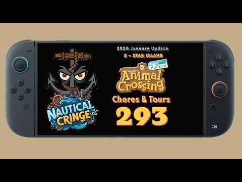 Animal Crossing (NS2; 2026 Update): Daily Grind! Chores & Tours, Episode 293! May 6, 2026.