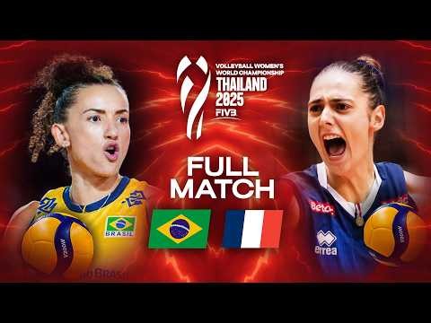 Brazil 🇧🇷 vs. France 🇫🇷 | Full Match | World Championships 2025 - Women