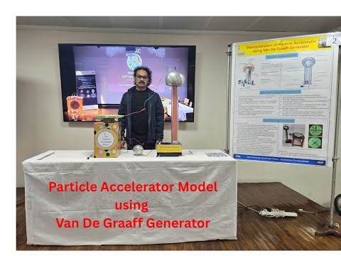 Particle Accelerator Model using Van De Graaff Generator