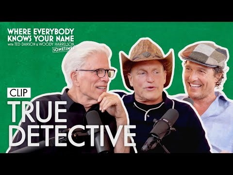 Matthew McConaughey Pissed Off Woody Harrelson On "True Detective" | Where Everybody Knows Your Name