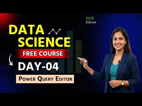 Excel Power Query Editor Tutorial in Hindi | Data Science Free Course - Day 04