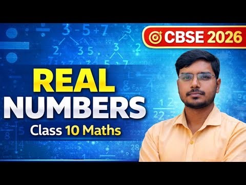 Class 10 Maths Chapter 1 Real Numbers | Euclid Division Lemma | CBSE Board 2026