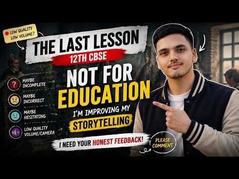 Explaining “The Last Lesson” (12th CBSE) — Judge My Teaching 😳