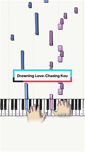Drowning Love - Chasing Kou Piano Tutorial