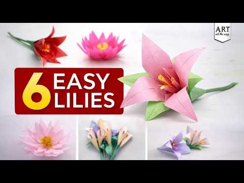 6 Easy Paper Lily Flowers | Origami & DIY Lily Flower Tutorials for Beginners