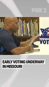 Early voting underway in Missouri