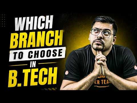 Which B.Tech Branch Should Choose in 2026 ? JEE 2026 | Harsh Sir