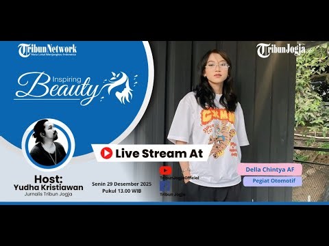 🔴 LIVE Inspiring Beauty Bersama Pegiat Otomotif, Della Chintya AF