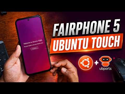 Ubuntu Touch OS Setup on Android Phone (Fairphone 5)