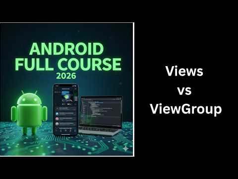 Views & ViewGroup in Android Explained | UI Basics | Android Course (62)