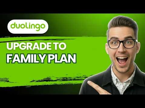 How to Upgrade to Duolingo Family Plan [2026 Full Guide]