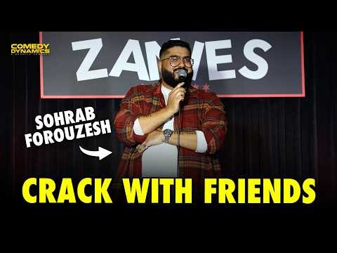 Crack with Friends | Sohrab Forouzesh Stand-Up Comedy