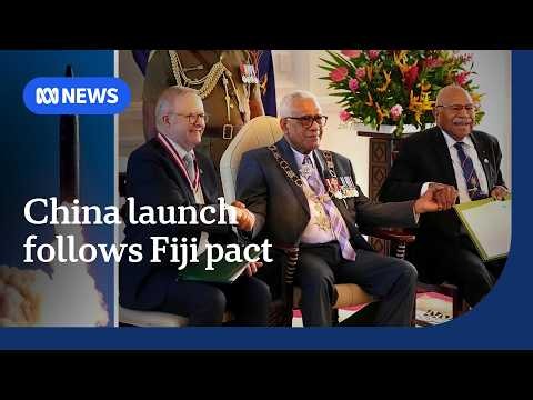 Chinese ballistic missile test in Pacific as Australia signs defence pact with Fiji | ABC NEWS