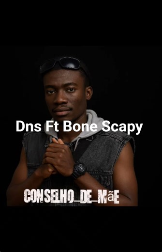 Dns Ft Bone Scapy _-_Conselho_de_Mãe #music #drill 🎤🥇🇦🇴