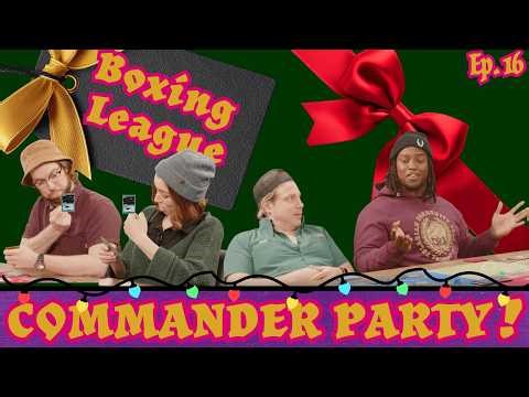 Boxing League Commander | Commander Party with Ify Nwadiwe and Becca Scott