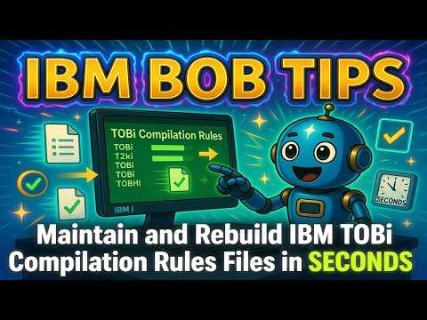IBM BOB Tips - Maintain and Rebuild IBM TOBi Compilation Rules Files in SECONDS