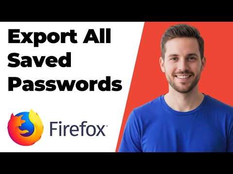 How To Export All Saved Passwords In Mozilla Firefox [Easy Step-By-Step Guide]