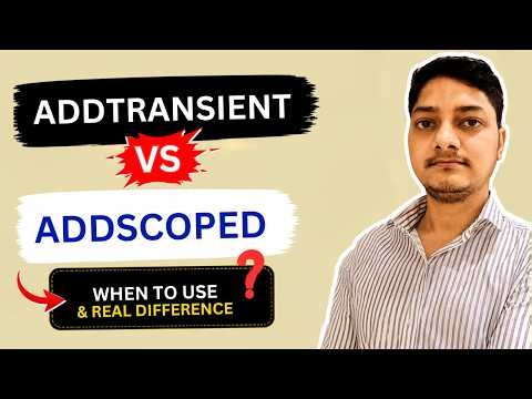 AddTransient vs AddScoped in .NET Core | Which One Should You Use?