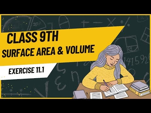 CLASS 9TH CHAPTER 11 SURFACE AREAS & VOLUME | INTRODUCTION AND EXERCISE 11.1 | ONE SHOT |